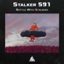 Stalker 591 - Battle With Stalkers
