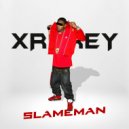 XRRREY - SlameMAN ()