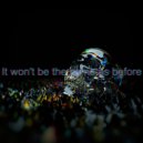 ДАЛЬТОНИК - It won't be the same as before