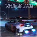 KXXXIRO & YOUNG MAFIN - WANTED LOVE ()