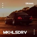 MKHLSDRV - Drama (Original Mix)