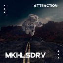 MKHLSDRV - Attraction (Original Mix)