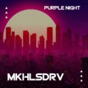 MKHLSDRV - Purple night (Original Mix)