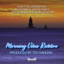 Ted Ganung - Morning Vibes Riddim (Original Mix)