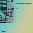 Koen Groeneveld - Gulfstream (Original Mix)