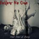 Follow No One - Your Time of Dying ()