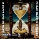 Philly blocks & Peezy - Days of Our Lives 2 (feat. Peezy) (Original Mix)