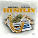 RZE730 & Great Grinzo - Hustlin (feat. Great Grinzo)