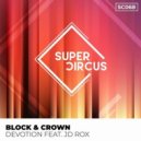 Block & Crown Ft. JD Rox - Devotion (Nu House 22 Mix)