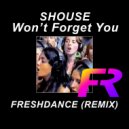 Shouse - Wont forget you (Freshdance remix)