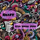 SnaFF - Club House 2000 ()