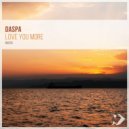 Daspa - Love You More