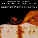 Agustin Pereyra Lucena - Choro Insolente