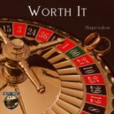 Blaquestalyon - Worth It (Better Be)