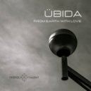 Übida - From Earth With Love (Original Mix)