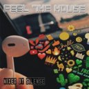 djSilencE - Feel The House - 30!!! ()
