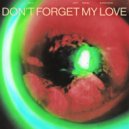 Diplo & Miguel - Don't Forget My Love