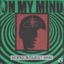 Bexxie & Guest Who - On My Mind