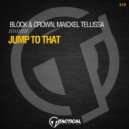 Block & Crown, Maickel Telussa - Jump To That