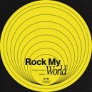 Friendz By Chance & REDEEM - Rock My World