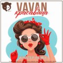 VAVAN - Красавица
