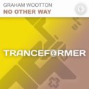 Graham Wootton - No Other Way (Original Mix)
