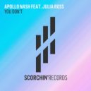 Apollo Nash ft. Julia Ross - You Don't