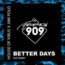 House Of Virus x Jimi Polo - Better Days