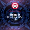 Nikolai Pinaev - Bring It (05.05.2022)