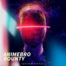 ANIMEBRO - Bounty (Original Mix)