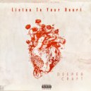 Deeper Craft - Listen To Your Heart