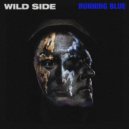 Running Blue & Gabe Rizza - Wild Side (feat. Gabe Rizza)