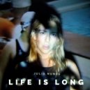 Julia Nunes - Life Is Long ()