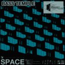 Bass Temple - Space (Original Mix)