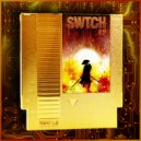 SWTCH - SEQUENCE BREAK (Original Mix)