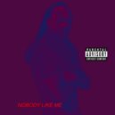 Way Rawl - Nobody Like Me ()
