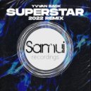 Yvvan Back - Superstar (JL 2022 Remix Radio)