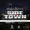 Big B On Da Track & Bean D Champ & bmayne - Side Of Town (feat. Bean D Champ & bmayne) ()