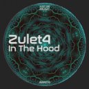 Zulet4 - In the Hood (Original mix)