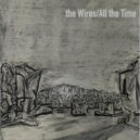 the Wires & Pavel Reid - All the Time