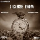 Klaud Wein - I Close Them