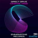 Direct Drive - Crystal Haze (Original Mix)