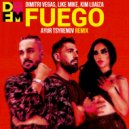 Dimitri Vegas, Like Mike, Kim Loaiza - Fuego