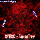 XYRXD - TACIENTREW (Original Mix)