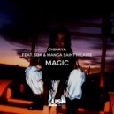Chikaya feat. sbk & Manga ST Hilaire - Magic (Original Mix)