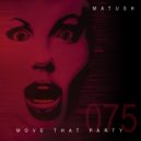 Matush - Move That Party (Red Room Mix)