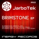 JarboTek - Brimstone (Original Mix)