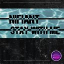 Nifiant - Stay With Me (Original Mix)