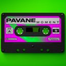 Pavane - Moment