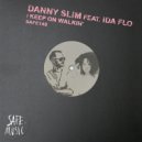 Danny Slim, IDA fLO - Keep On Walkin\' (Main Mix)